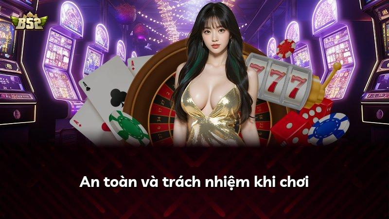 An toàn và trách nhiệm khi chơi