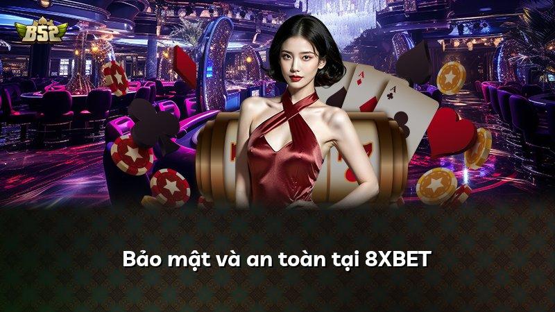 Bảo mật và an toàn tại 8XBET
