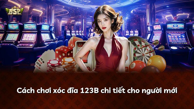 Cách chơi xóc đĩa 123B chi tiết cho người mới