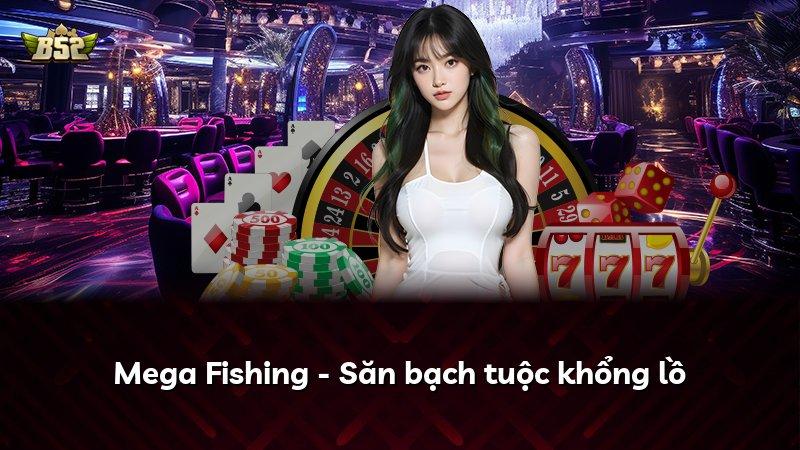 Mega Fishing - Săn bạch tuộc khổng lồ