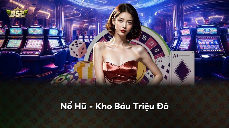 Nổ Hũ - Kho Báu Triệu Đô
