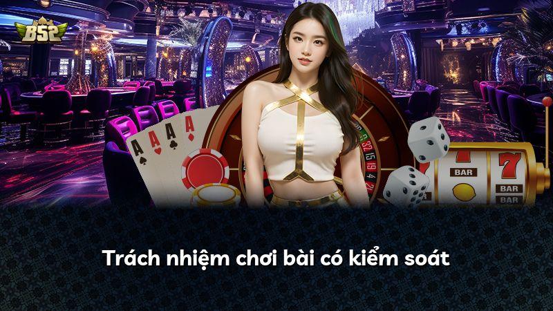Trách nhiệm chơi bài có kiểm soát